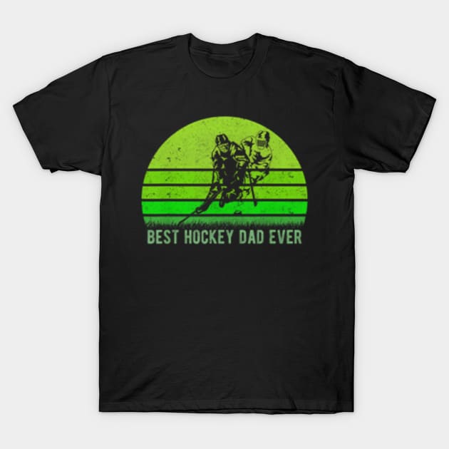 Best Hockey Dad Ever Funny Dadfathers Day T-Shirt by Kokomo